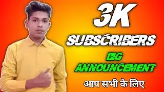 3k  Subcribers Special Video || Big Announcement || Motivation || Vikas Kumar Tech