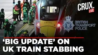 Live | British Police Release Details on UK Train Mass Stabbing That Injured 10