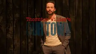 Our Town - Now on Broadway