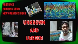 UNKNOWN AND UNSEEN | ABSTRACT | ACRYLIC | TIME LAPSE | PAINTING | DEMONSTRATION | TUTORIAL | 444