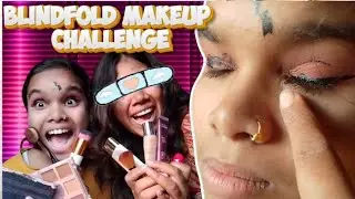Blindfold Makeup Gone Right or Wrong? Nainaakortaayie ❣️