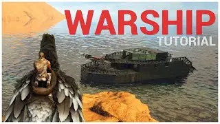Warship Tutorial - Official Compatible | Ark: Survival Evolved