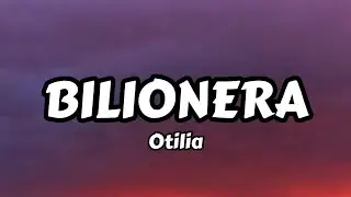 otilia - Bilionera (lyrics)