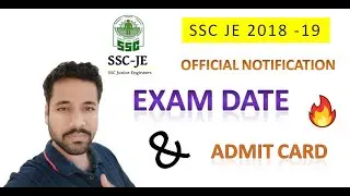 SSC JE 2018-19 Exam Date ( OFFICIAL ) & Admit Card Link 🔥🔥🔥