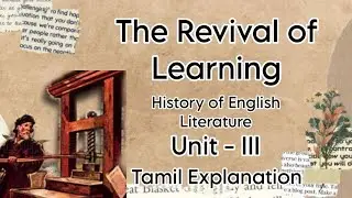 The Revival of Learning | HEL | Unit - III | Tamil Explanation | BA English | MS University