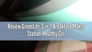 Review GreenLife 3-in-1 Breakfast Maker Station, Healthy Ceramic Nonstick Dual Griddles for Eggs Mea