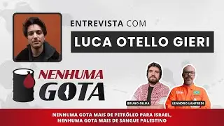 NENHUMA GOTA #5 Blochiamo tutto! Entrevista com Luca Otello Gieri