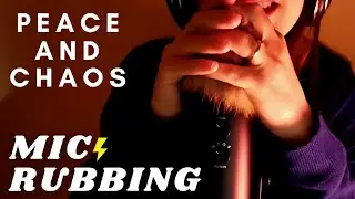 ASMR -  PEACE AND CHAOS | FAST AND AGGRESSIVE Mic Rubbing | Anticipatory Tingles