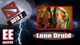 Dota 2 для новых игроков: руководство/обучение/комментарии по Lone Druid