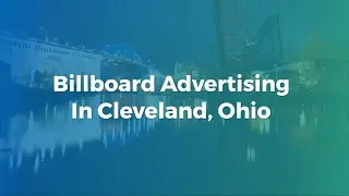 Billboard Ads In Cleveland Ohio | Ohio Advertising | Billboards In Ohio | Online Billboards