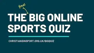 The (Final) Big Online Sports Quiz | March