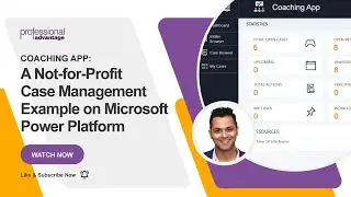 Coaching App: A Not-for-Profit Case Management Example on Microsoft Power Platform
