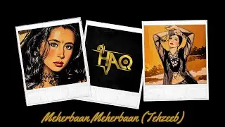 Meherbaan Meherbaan | Tehzeeb | DJ Haq | Urmila Matondkar | Arjun | Shabana Azmi | Bollywood Remix