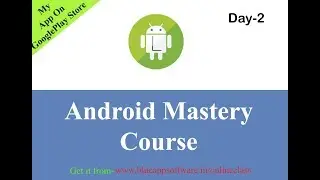 Android Course - Linear, Relative, Grid, Tablelayout
