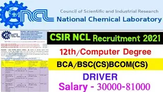 CSIR - NCL Recruitment 2021👌🏆|| Best Sarkari Job||10th/12th/Graduate  Pass||Salary - 810000