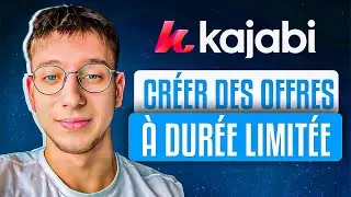 Cr&eacute;er des offres &agrave; dur&eacute;e limit&eacute;e sur Kajabi