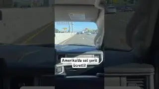 #Amerika ’da sol şerit ücretli. Şaka mı?!