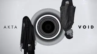 AKTA - Void (Official Music Video)