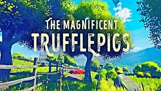 The Magnificent Trufflepigs - Gameplay [PC ULTRA 60FPS]
