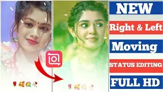 Right Left Moving Status Editing| 4 K Status video Editing| Trending Status| Inshot app se| Full HD|