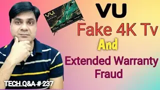 VU Fake 4K Led Tv and Extended Warranty Fraud | Tech Q&A