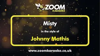 Johnny Mathis - Misty - Karaoke Version from Zoom Karaoke