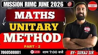 Unitary Method PART - 2 | MATH  BY- SURAJ SIR \ MISSION RIMC JUNE 2026  l #doa #rimc #defenceexam