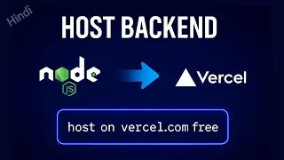 How to Deploy Backend Project on Vercel | Host Node.js, Express.js Server App on Vercel for FREE ⚡️