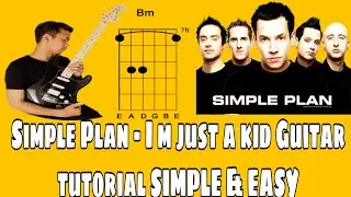 I'm Just a Kid Simple Plan Guitar Lesson With Guitar Chords and Lyrics