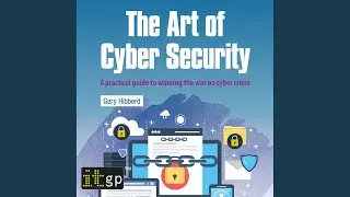 Chapter 17: The Clever General.2 - The Art of Cyber Security