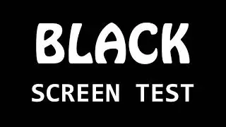Plain BLACK Light Bleeding Screen Test for TV, Monitors, Projectors and other Displays