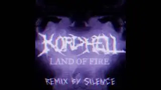 Land of Fire [Remix by Silence]
