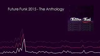 Future Funk Anthology 2015