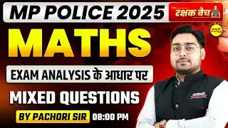 EXAM ANNALYSIS  MATHS MP POLICE CONSTABLE 2025, MP POLICE CONSTABLE ADMIT CARD 2025, MP POLICE  EXAM