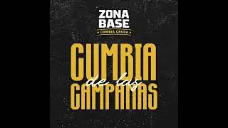 Cumbia de las Campanas - Zona Base