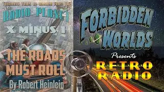 X Minus 1 - 🛣️ 'The Roads Must Roll' - 🎙️Old Time Sci-Fi Radio Show