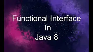 Java 8 : What is Functional Interface ?