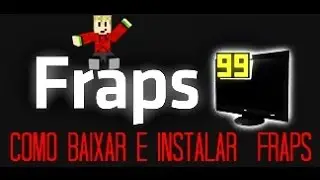Tutorial-Como instalar e Configurar Fraps Full Crackeado!