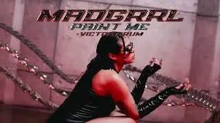 MADGRRL & Victor Krum - PAINT ME