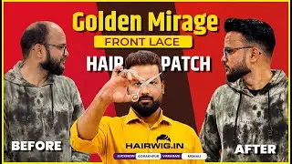 Golden Mirage Front Lace Hairpatch |  #rizwan #hairwig #lucknow #varanasi #trending #viral #haircut