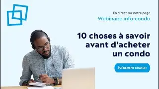 Info condo : 10 choses &agrave; savoir avant d'acheter un condo