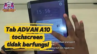 Tab advan A10 tochscreen tidak berfungsi,begini cara perbaiki nya