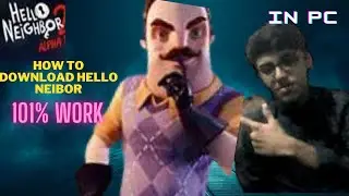 How to Download Hello Neighbor on PC, Laptop, and MacBook | Tech Games