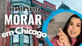 Quanto custa morar em Chicago? | Como alugar, quanto custa aluguel, melhores bairros e mais dicas!