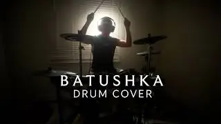 Drum Cover 52: Batushka (Батюшка) - Panihida (Панихида) - Песнь 2