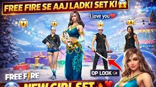 FREE FIRE 😨 Aaj Ladki Set Ki ❤️ | I Love You Moment 🔥