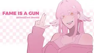 FAME IS A GUN | animation meme | OC