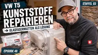 #48 &bull; Glasfasermatten zur Kunststoff-Reparatur | VW T5 Camper Umbau