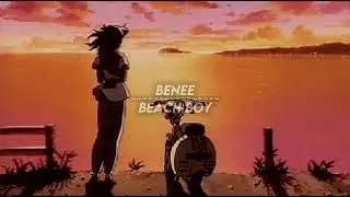 b e n e e - b e a c h  b o y || ( p i t c h e d u p + r e v e r b )