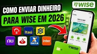 Como Enviar Dinheiro para Wise? Como Converter Real em Outras Moedas